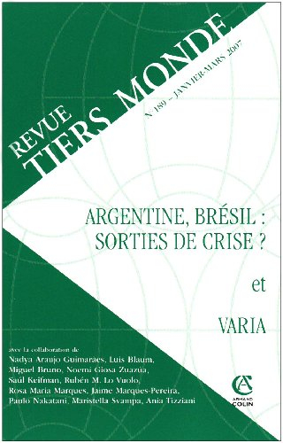 Tiers monde, n° 189. Argentine, Brésil : sorties de crise ?