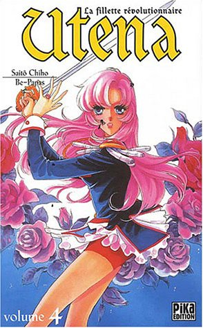 Utena, la fillette révolutionnaire. Vol. 4