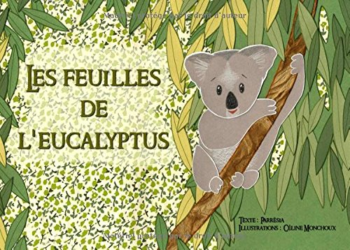 les feuilles de l'eucalyptus