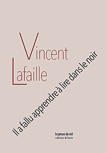 Il a fallu apprendre à lire dans le noir