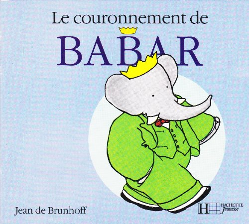 babar calin, tome 4 : le couronnement de babar