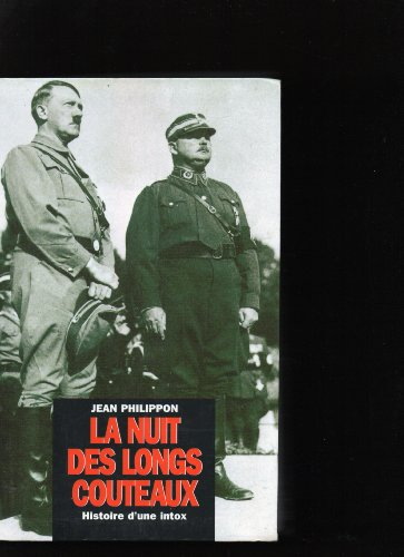 La nuit des longs couteaux : Histoire d'une intox