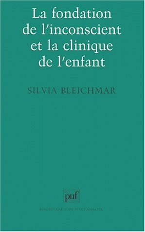 La fondation de l'inconscient et la clinique de l'enfant