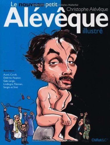 Le nouveau petit Christophe Alévêque illustré