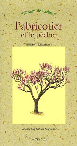 L'abricotier et le pêcher