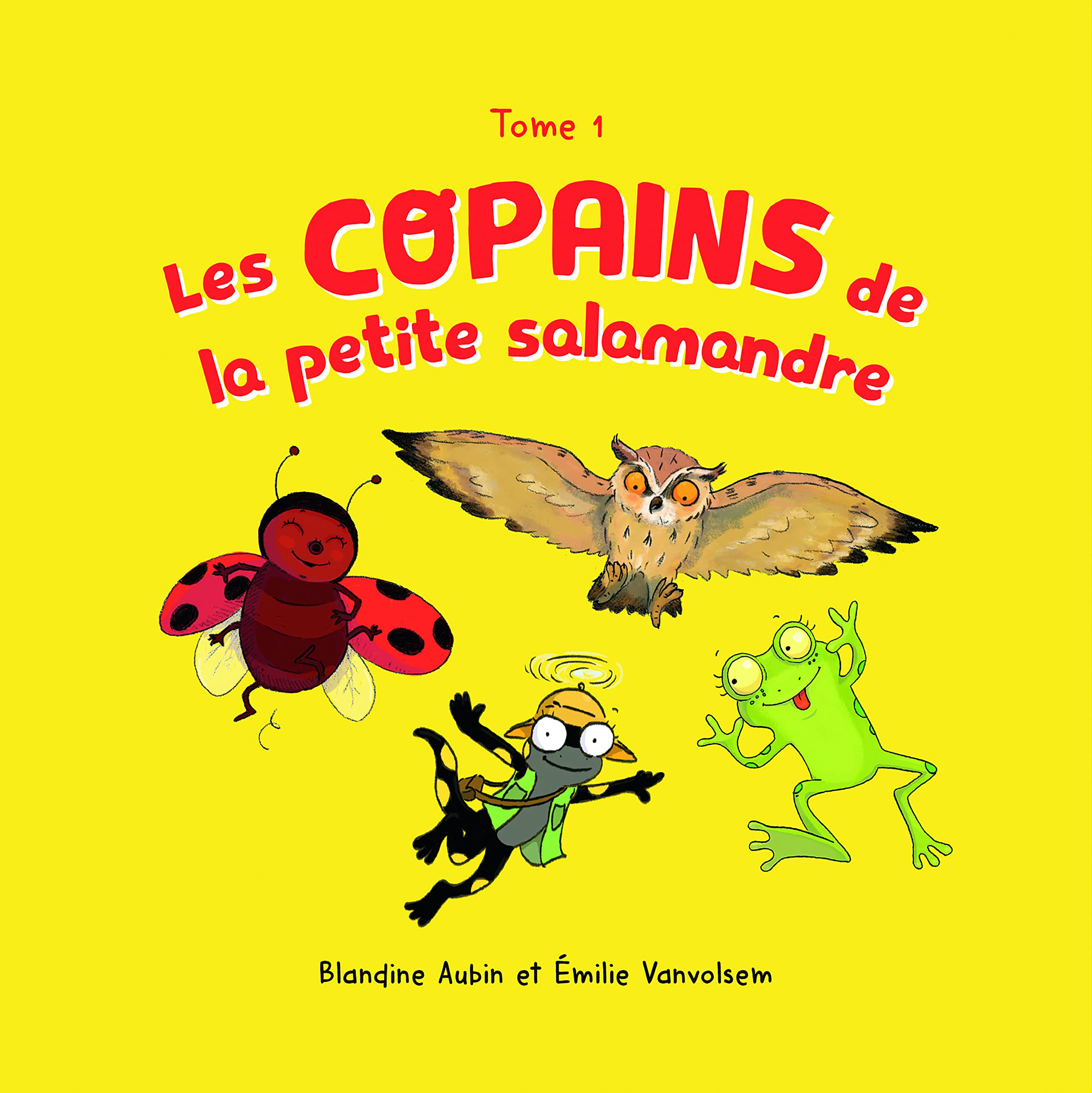 Les copains de la petite salamandre. Vol. 1