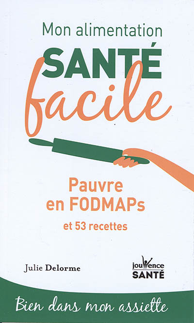 Pauvre en Fodmaps : et 53 recettes
