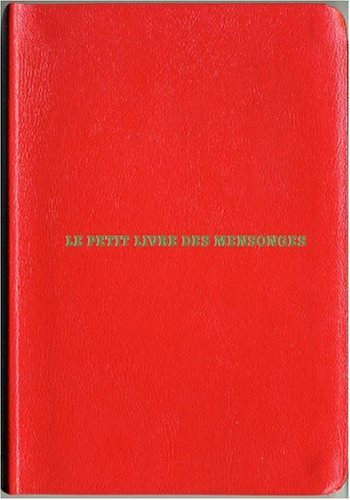 Le petit livre des mensonges