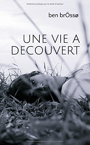 UNE VIE A DECOUVERT: (dites à ma femme que j'ai fait les comptes)