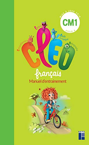 CLEO, français CM1, cycle 3 : manuel d'entraînement