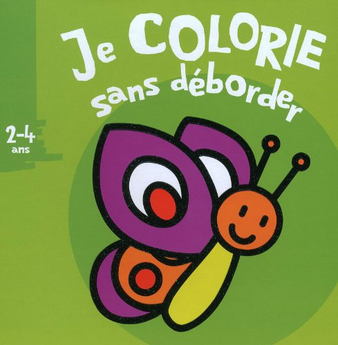 Je colorie sans déborder, 2-4 ans : papillon