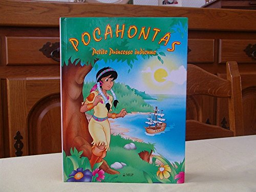 pocahontas : petite princesse indienne : nouvelle édition : collection : des contes pour rêver : dim