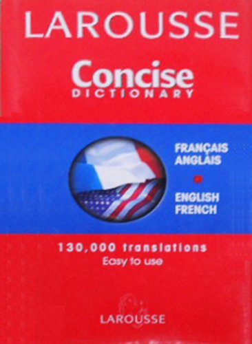Larousse Concise Dictionary: French-English/English-French