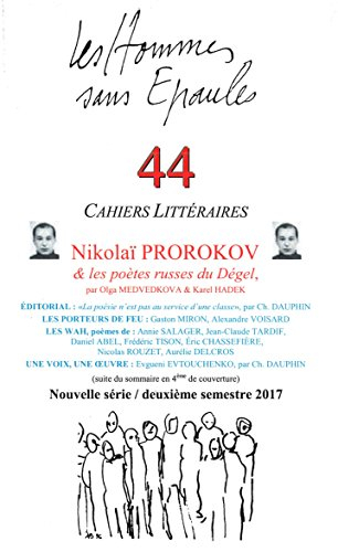 Hommes sans épaules (Les), n° 44. Nikolaï Prorokov & les poètes russes du Dégel