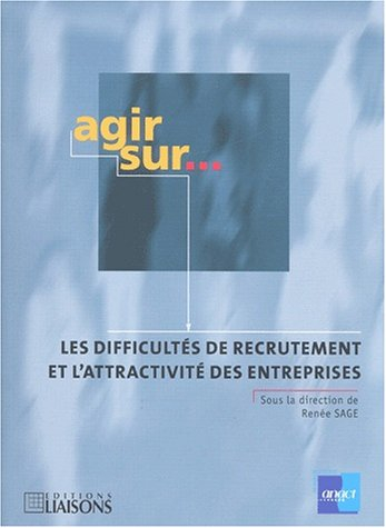 Les difficultés de recrutement et l'attractivité des entreprises