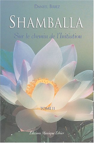 Shamballa : sur le chemin de l'initiation