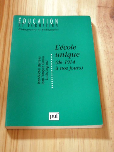 L'école unique de 1914 à nos jours