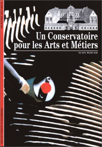 Un conservatoire pour les arts et métiers