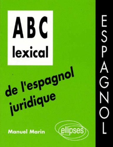 ABC lexical de l'espagnol juridique