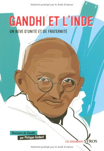 Gandhi et l'Inde : un rêve d'unité et de fraternité
