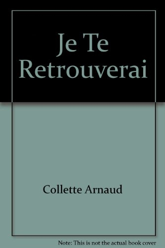 je te retrouverai