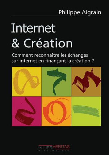 internet & création : comment reconnaître les échanges sur internet en finançant la création ?