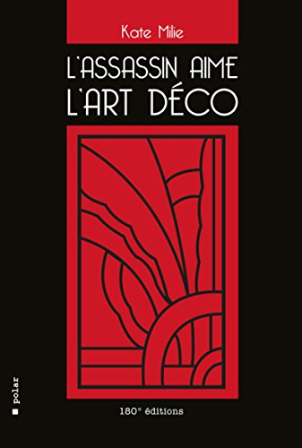 L'assassin aime l'Art déco : polar