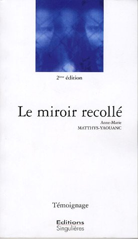 Le miroir recollé