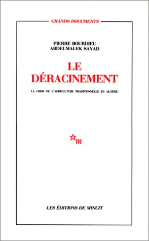 Le Déracinement : la crise de l'agriculture traditionnelle en Algérie