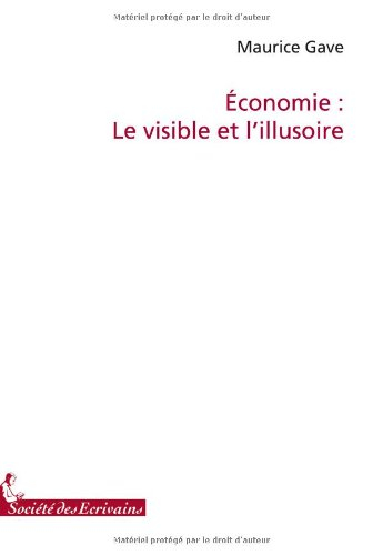 economie : le visible et lillusoire