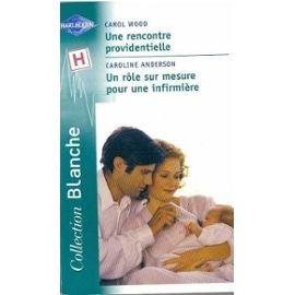 Une rencontre providentielle. Un rôle sur mesure pour une infirmière