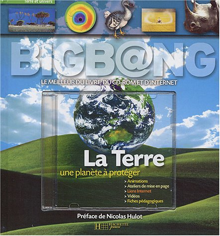 La Terre : une planète à protéger