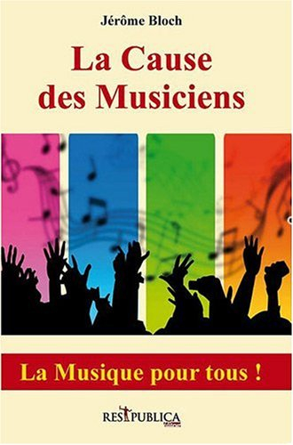 La cause des musiciens : la musique pour tous !