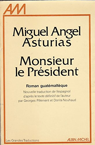 Monsieur le Président : roman guatémaltèque