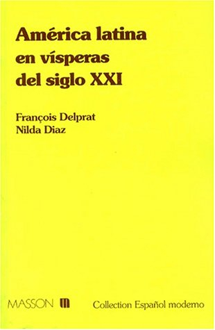 América latina en visperas del siglo XXI