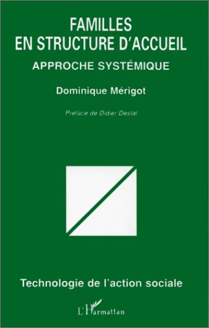 Familles en structure d'accueil : approche systémique