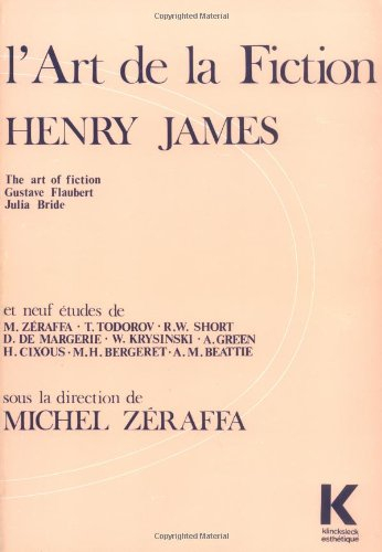 L'art de la fiction, Henry James : The art of fiction, Gustave Flaubert, Julia Bride et neufs études