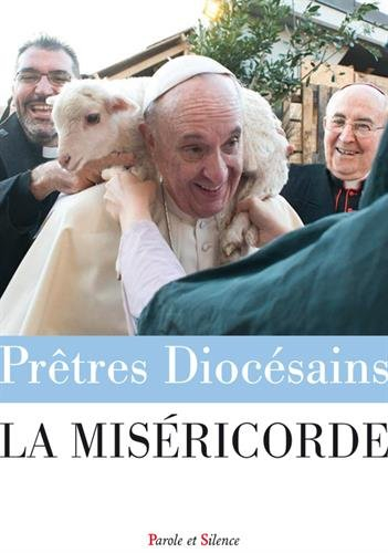 Prêtres diocésains, hors série. La miséricorde