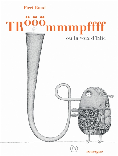 Trööömmmpffff ou La voix d'Elie