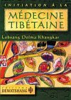 médecine tibétaine : initiation