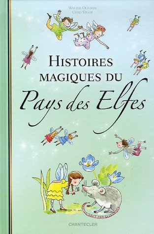 Histoires magiques du pays des elfes
