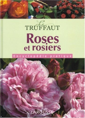 Roses et rosiers