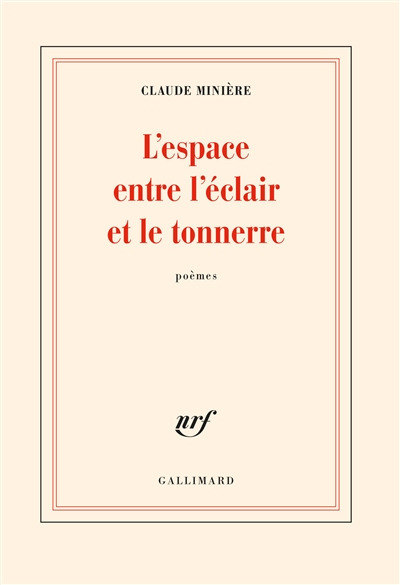 L'espace entre l'éclair et le tonnerre : poèmes