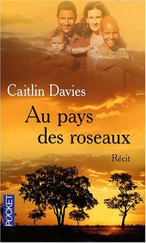 Au pays des roseaux : récit