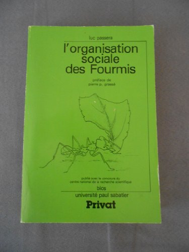 L'Organisation sociale des fourmis