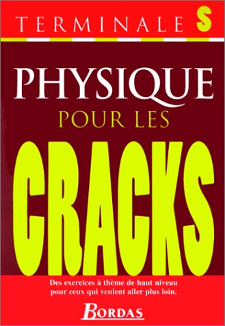 Physique pour les cracks terminales S