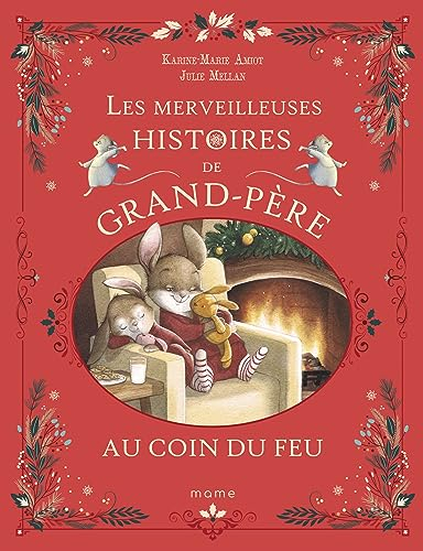 Les merveilleuses histoires de grand-père au coin du feu