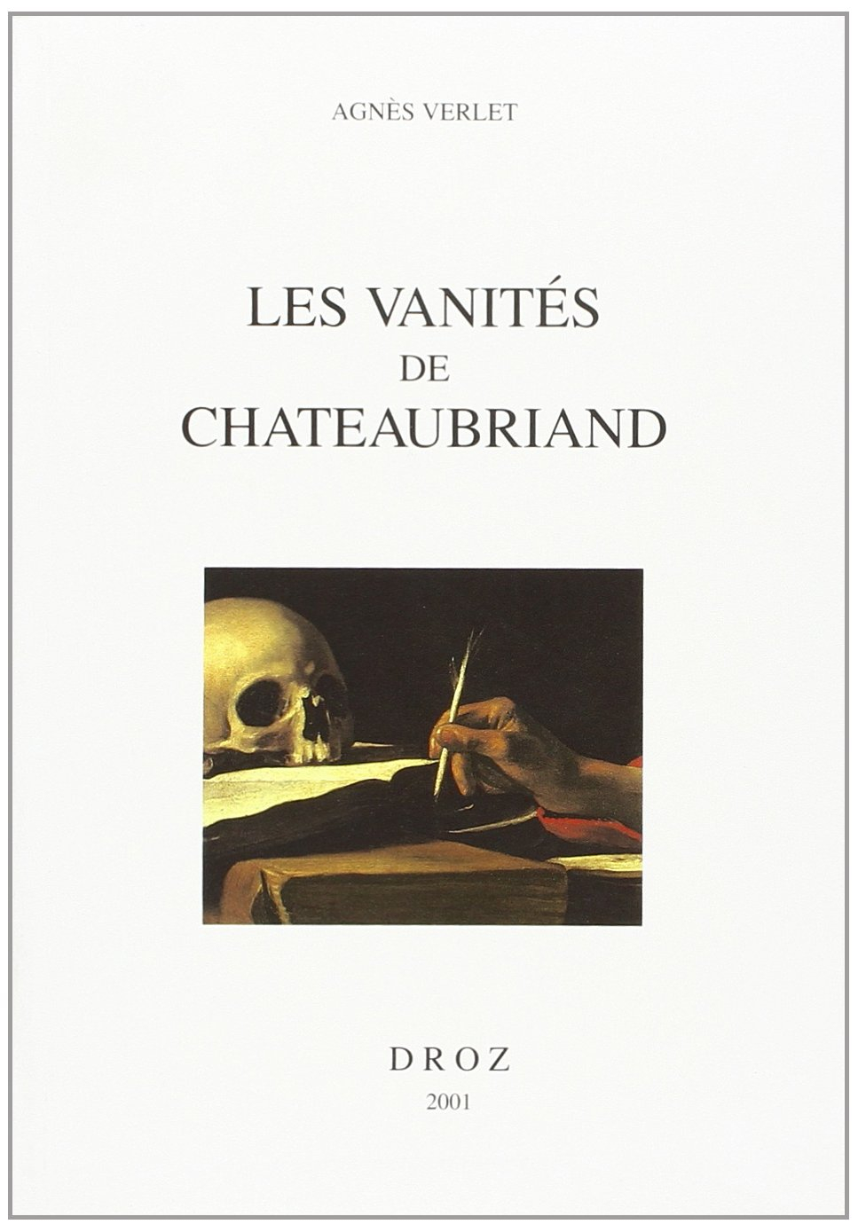 Les vanités de Chateaubriand