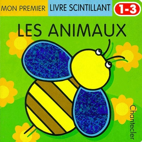 Mon premier livre scintillant : les animaux