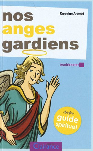 Nos anges gardiens